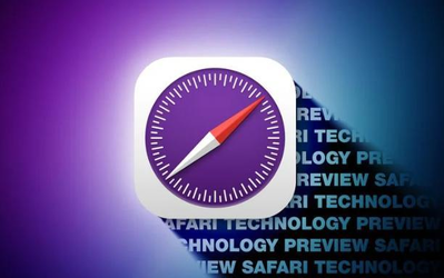 苹果发布SafariTechnologyPreview235版多项优化上线